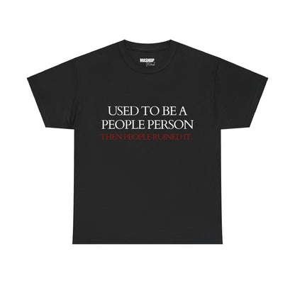 Not A People Person Tee