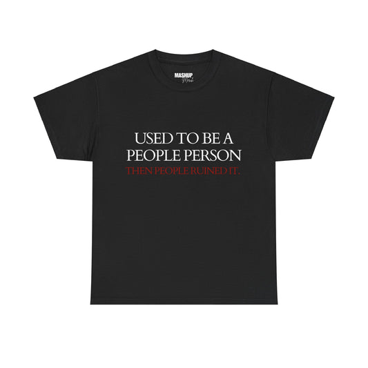 Not A People Person Tee